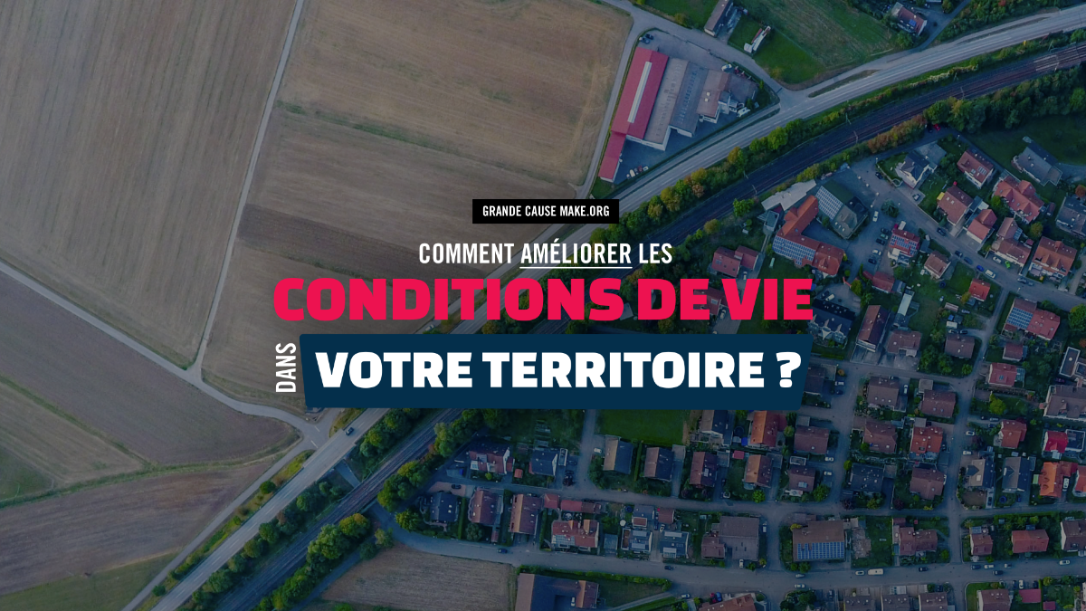 Lancement de la grande cause #AgirPourMonTerritoire sur Make.org