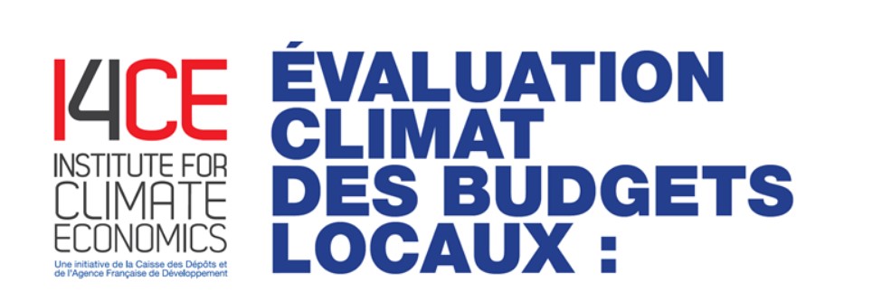 Transition écologique : I4CE organise un webinaire sur l’évaluation climat des budgets locaux