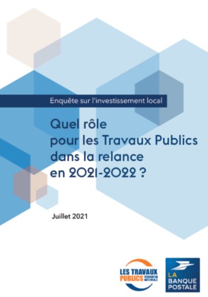 Quel rôle pour les Travaux Publics dans la relance en 2021-2022 ?