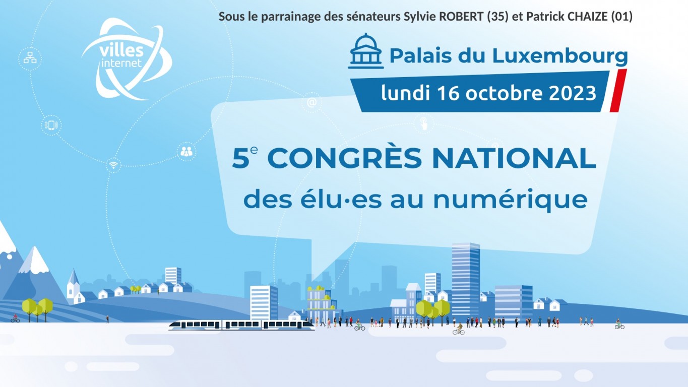 Le 5ème congrès national des élus au numérique a eu lieu le 16 octobre